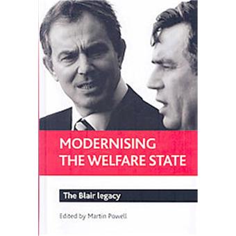 Modernising the Welfare State - The Blair Legacy - Hardback - 2008 - 1